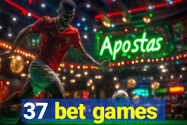 37 bet games